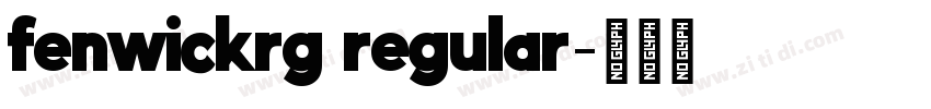 fenwickrg regular字体转换 fenwickrg regular字体转换